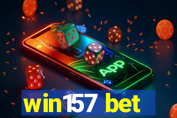 win157 bet